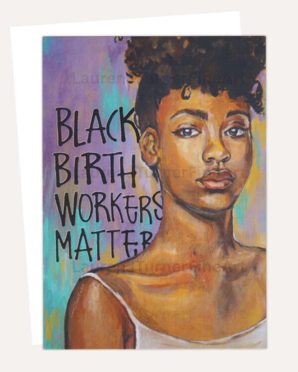Black Birth Workers Matter